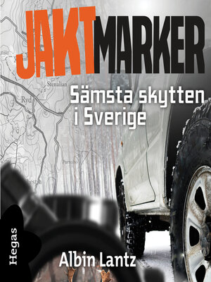 cover image of Sämsta skytten i Sverige